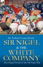 Sir Nigel & the White Company