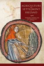 Agriculture and Settlement in Ireland