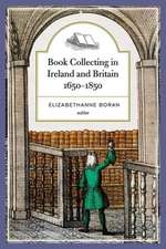 Book collecting in Ireland and Britain, 1650-1850