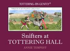 Snifters at Tottering Hall