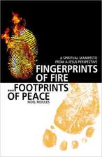 Fingerprints of Fire, Footprints of Peace – A spiritual manifesto from a Jesus perspective