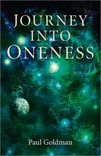 Journey Into Oneness