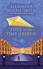 Love in the Time of Bertie