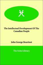 The Intellectual Development Of The Canadian People