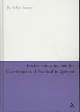 Teacher Education and the Development of Practical Judgement