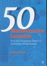 50 Mathematics Lessons: Rich and Engaging Ideas for Secondary Mathematics