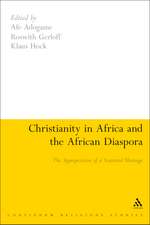 Christianity in Africa and the African Diaspora: The Appropriation of a Scattered Heritage