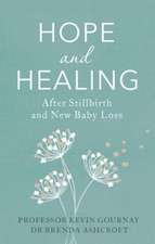 Hope and Healing After Stillbirth And New Baby Loss