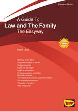 A Guide To Law And The Family: The Easyway. Revised Edition 2020