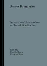 Across Boundaries: International Perspectives on Translation Studies