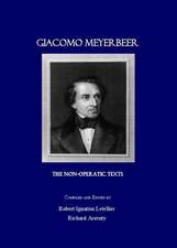 Giacomo Meyerbeer: The Non-Operatic Texts