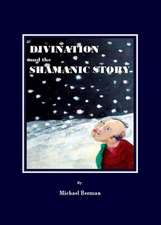 Divination & the Shamanic Stor