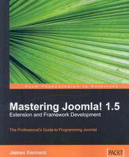 Mastering Joomla! 1.5 Extension and Framework Development