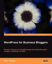 Wordpress for Business Bloggers: Beginner's Guide