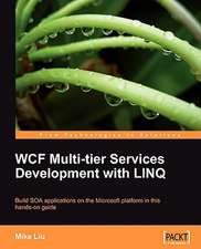 Wcf Multi-Tier Services Development with Linq: Beginner's Guide