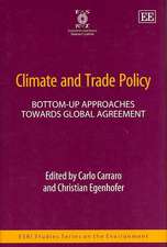 Climate and Trade Policy – Bottom–up Approaches Towards Global Agreement