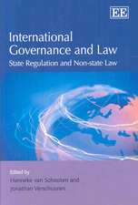 International Governance and Law – State Regulation and Non–state Law