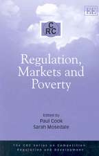 Regulation, Markets and Poverty