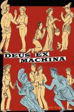 Deus Ex Machina: a Divine Comedy