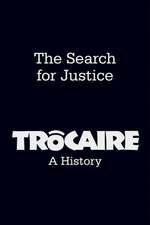 The Search for Justice: A History