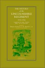 History of the Lincolnshire Regiment 1914-1918