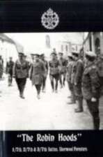 "The Robin Hoods" 1/7th, 2/7th, & 3/7th Battns, Sherwood Foresters 1914-1918: Being the Experiences of a Prisoner of War