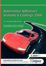 Automotive Adhesives, Sealants and Coatings 2008