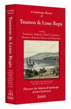 A Landscape History of Taunton & Lyme Regis (1809-1919) - LH3-193