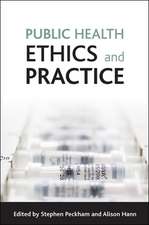 Public health ethics and practice