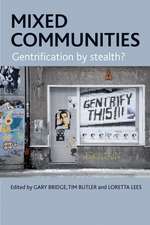 Mixed Communities – Gentrification by Stealth?