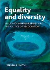 Equality and Diversity: Value Incommensurability and the Politics of Recognition