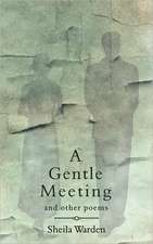 A Gentle Meeting and Other Poems