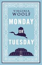 Woolf, V: Monday or Tuesday