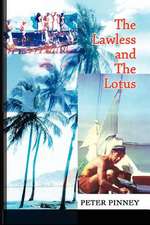 The Lawless and the Lotus