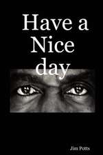 Have a Nice Day