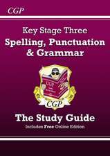 KS3 Spelling, Punctuation & Grammar Revision Guide (with Online Edition & Quizzes)