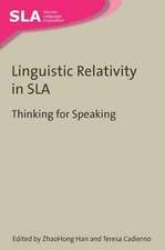 Linguistic Relativity in Sla: Thinking for Speaking