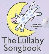 The Lullaby Songbook [With CD (Audio)]: Seasonal Songs & Carols [With CD (Audio)]