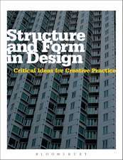 Structure and Form in Design: Critical Ideas for Creative Practice