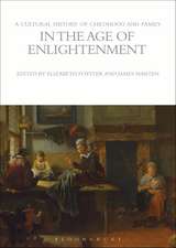 A Cultural History of Childhood and Family in the Age of Enlightenment