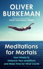 Meditations for Mortals