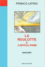 La roulotte e capitoli primi - racconti