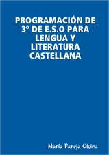 Programacion de 3 de E.S.O Para Lengua y Literatura Castellana