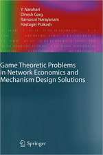 Game Theoretic Problems in Network Economics and Mechanism Design Solutions