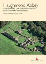 Haughmond Abbey: Excavation of a 12th-century cloister in its historical and landscape context