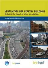 Ventilation for Healthy Buildings: Reducing the Impact of Urban Air Pollution