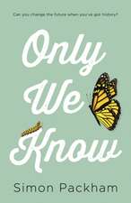 Only We Know