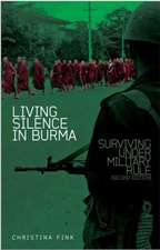 Living Silence in Burma: Surviving Under Military Rule