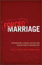 Forced Marriage: Introducing a social justice and human rights perspective