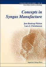 Concepts in Syngas Manufacture